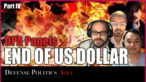 The Geopolitics of Dedollarisation (Part 4) | DPA Panels