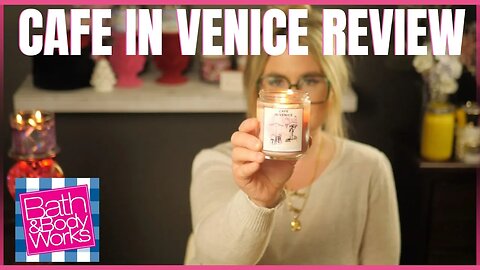 Bath & Body Works | CAFE IN VENICE CANDLE REVIEW | THIS REMINDS ME OF SOMETHING | #bathandbodyworks