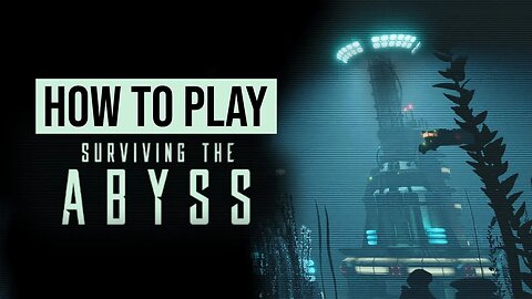 Surviving The Abyss | Complete Tutorial