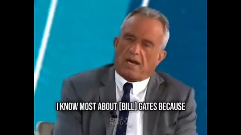 RFK JR EXPOSING BILL GATES