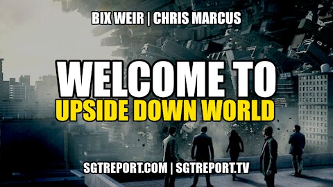 WELCOME TO UPSIDE DOWN WORLD - BIX WEIR & CHRIS MARCUS