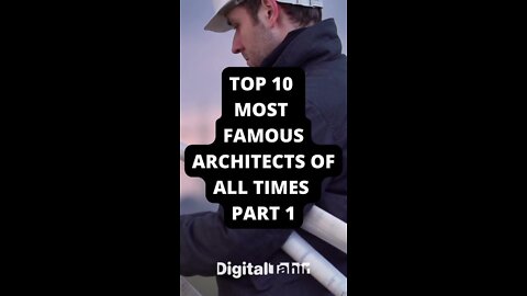 Top 10 Most Famous Architects of All Times PART 1