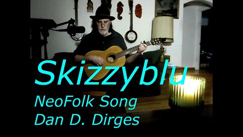 Skizzyblu - Fingerpicking Version - Dan D. Dirges song