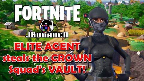 ELITE AGENT steals the CROWN Squad's VAULT! #Fortnite