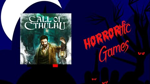 HORRORific Games - Call of Cthulhu The Haunting (Session 2)