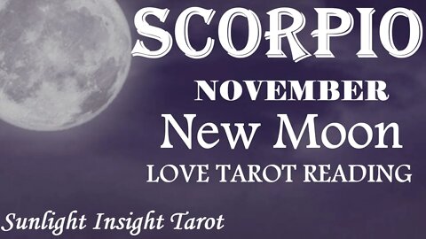 SCORPIO | They Want A Relationship With You! | November 2022 New Moon Tarot Love Reading