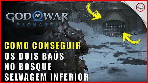 God of war Ragnarok, Como conseguir os 2 baús no Bosque Selvagem Inferior | Super dica