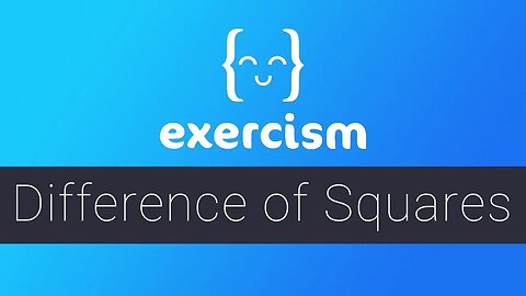 Exercism - Difference of Squares Aufgabe