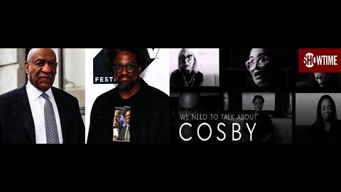 BILL COSBY Is Free BUT Showtime Says "WE NEED TO TALK ABOUT COSBY" with KAMAU BELL's Showtime DOC