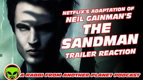 Netflix's Adaptation of Neil Gaiman's The Sandman Trailer Reaction