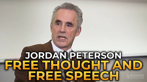 Jordan Peterson - Free Thought Requires Free Speech