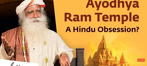 Is Ayodhya Ram Mandir needed? By Sadguru