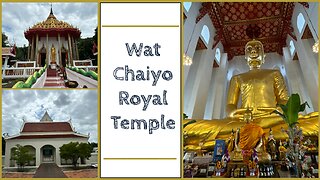 Wat Chaiyo Worawihan- Royal Temple in Ang Thong Thailand 2024