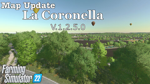 Map Update | La Coronella | V.1.2.5.0 | Farming Simulator 22