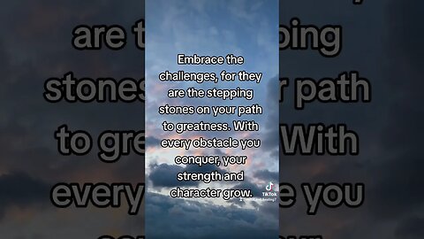 Challenges are stepping stones on your path to greatness. Embrace them and grow stronger. 🌟