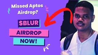 Missed Aptos Airdrop? Get Free $BLUR Airdrop By Doing This! Blur Is A Working NFT Marketplace.