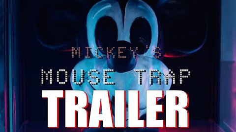 Mickey's Mouse Trap - Official Trailer