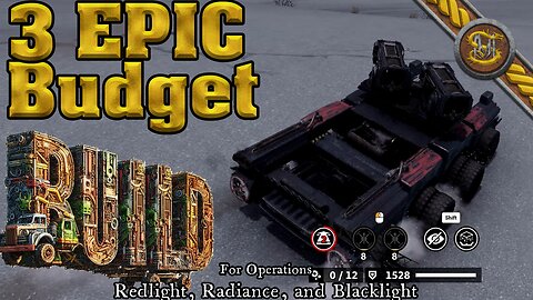 3 EPIC Budget Build for Operations Blacklight, Radiance, and Redlight in Crossout