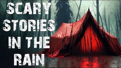 True Scary Stories Told In The Rain | 50 Disturbing Horror Stories To Fall Asleep To