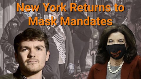 Nick Fuentes || New York Returns to Mask Mandates