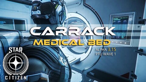 STAR CITICEN_CARRACK MED BED is ACTIVE! 3.15 PTU