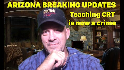 ARIZONA BREAKING UPDATES CRT SIGNED 10JUL2021