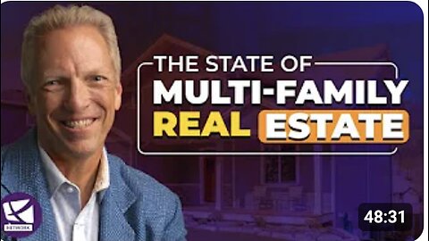 State of Multi-Family Real Estate - Tom Wheelwright, Brad Sumrock