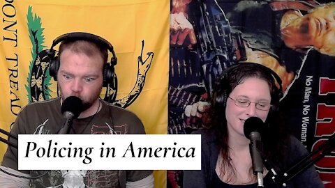 The MAGA Fight ep.03 - Policing in America