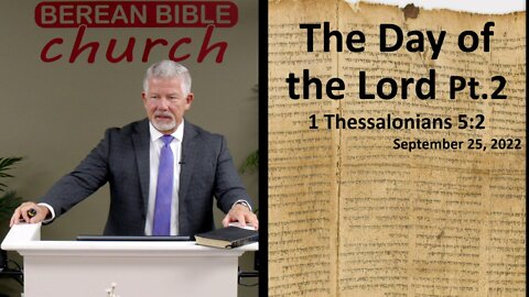 The Day of the Lord Pt. 2 (1 Thessalonians 5:2)