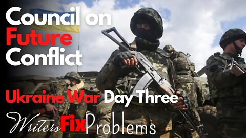 Ukraine War: Day Three - CFC