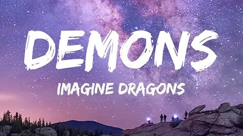 Demons - Imagine Dragons - Lyrics