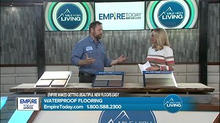 Empire Today- Waterproof flooring