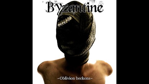 Byzantine - Oblivion Beckons