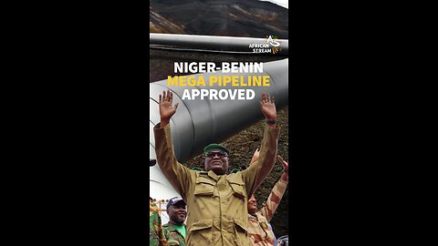 NIGER-BENIN MEGA PIPELINE APPROVED