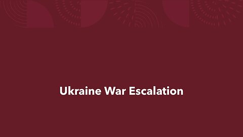 Ukraine War Escalation