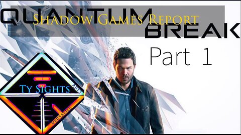 Breaking Points / #QuantumBreak - Part 1 #TySights #SGR 4/23/24