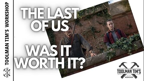 274. THE LAST OF US SEASON FINALE - WAS IT WORTH IT?