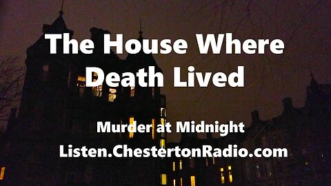 The House Where Death Lived - Murder at Midnight