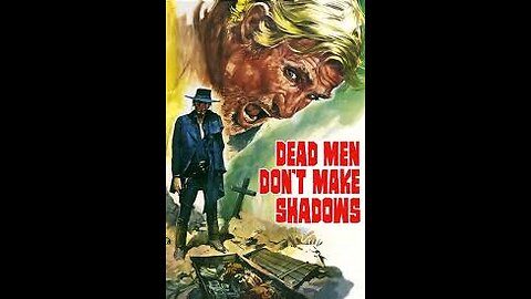 Movie From the Past - Dead Men Don't Make Shadows - 1970