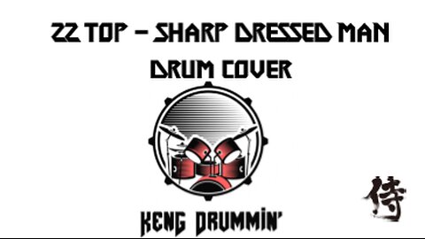 ZZ Top - Sharp Dressed Man Drum Cover KenG Samurai