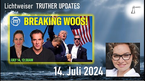 🔎 TRUTHER UPDATES unplugged vom 14.07.2024 📽🔮💥