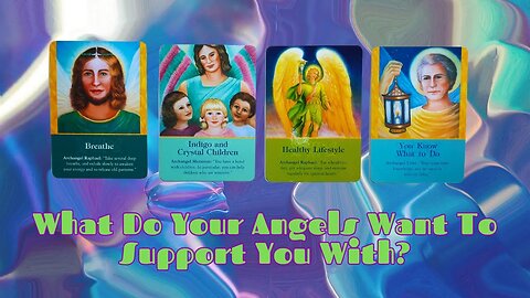 What Do Your Angels Want To Support You With? | Pick A Card #tarotreading #guidancemessages