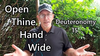 Open Thine Hand Wide: Deuteronomy 15