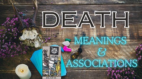 Death tarot card - Meanings and associations #deathtarot #tarotcards #tarotary #tarotcardmeanings