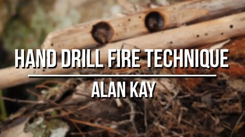 Hand Drill Fire Technique