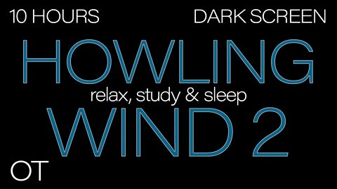 HOWLING WIND Sounds for Sleeping 2 | Relax |Study | BLACK SCREEN| Real Storm Sounds| SLEEP SOUNDS