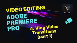 Video Editing Adobe Premiere Pro Full Courses | Vlog Video Transitions Part 1