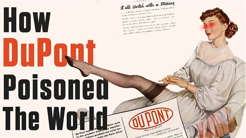 DuPont: The Most Evil Business in the World