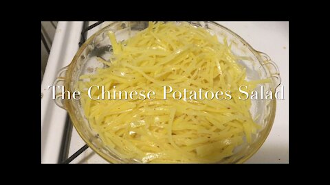 The Chinese Potatoes Salad 凉拌土豆丝/酸辣土豆丝/爽口土豆丝