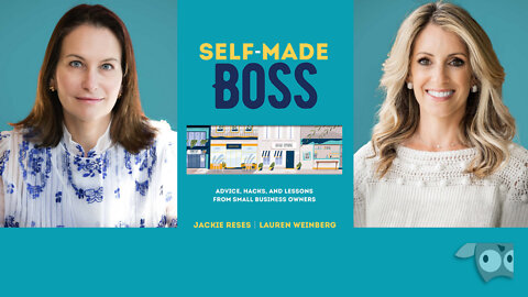 Tips for Small Businesses to Start, Run, And Grow with Jackie Reses & Lauren Weinberg